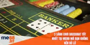 3 Sảnh Chơi Baccarat Tốt Nhất