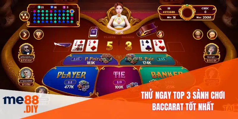 Thử ngay top 3 sảnh chơi baccarat tốt nhất