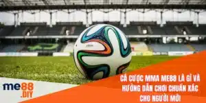 Cá cược MMA ME88