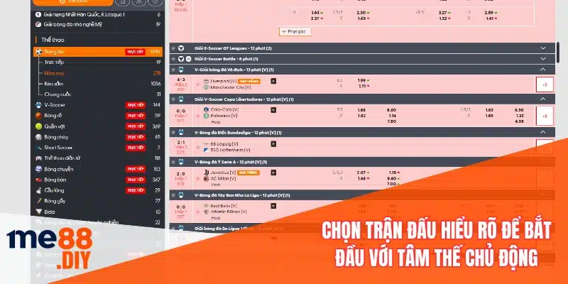 Chọn trận đấu hiểu rõ để bắt đầu với tâm thế chủ động