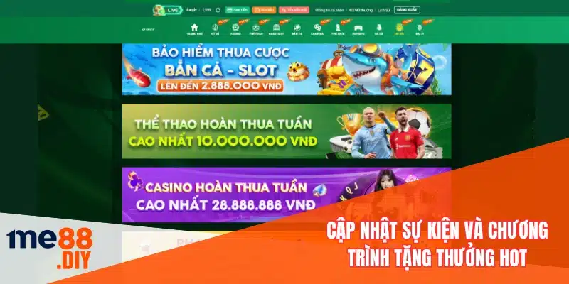 Cập nhật sự kiện và chương trình tặng thưởng hot