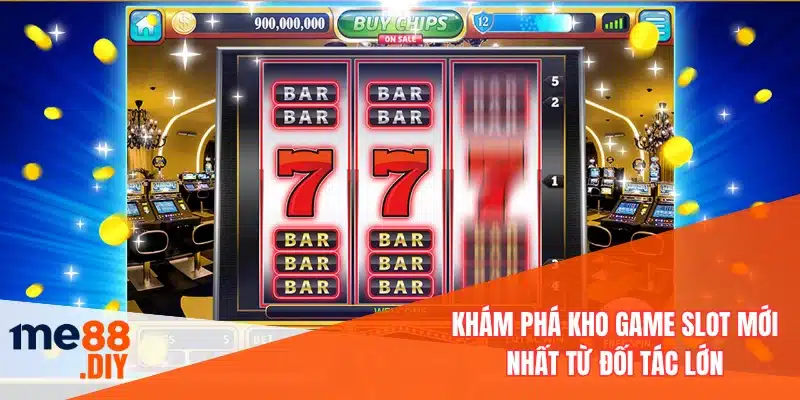 Khám phá kho game slot mới nhất từ đối tác lớn