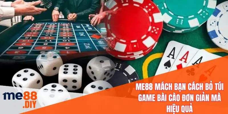 ME88 mách bạn cách bỏ túi game bài cào