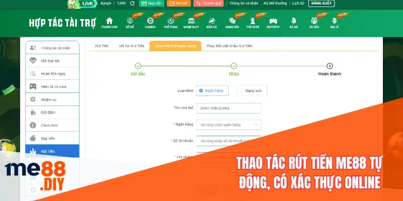 Thao tác rút tiền ME88 tự động, có xác thực online