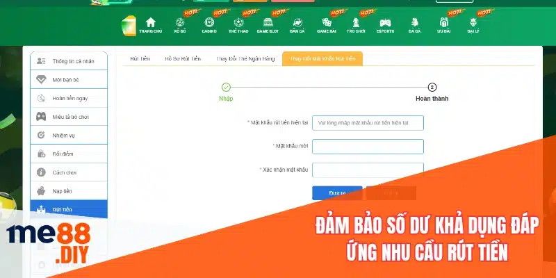 Đảm bảo số dư khả dụng đáp ứng nhu cầu rút tiền