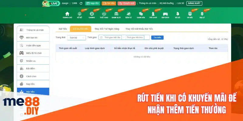Rút tiền khi có khuyến mãi để nhận thêm tiền thưởng