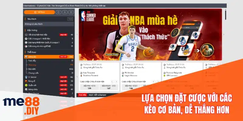 Lựa chọn đặt cược với các kèo cơ bản, dễ thắng hơn